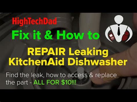 How to Repair a Leaky KitchenAid Dishwasher